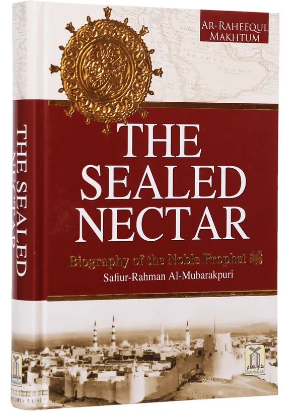 The Sealed Nectar (Ar-Raheequl-Makhtum) Classic Edition<br>(الرحیق المختوم)کلاسک ایڈیشن