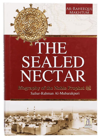 The Sealed Nectar (Ar-Raheequl-Makhtum) Classic Edition<br>(الرحیق المختوم)کلاسک ایڈیشن