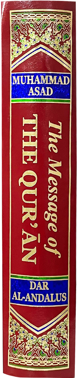 The Messege Of The Quran (By Muhammad Asad)<br>قرآن کا پیغام (از محمد اسد)